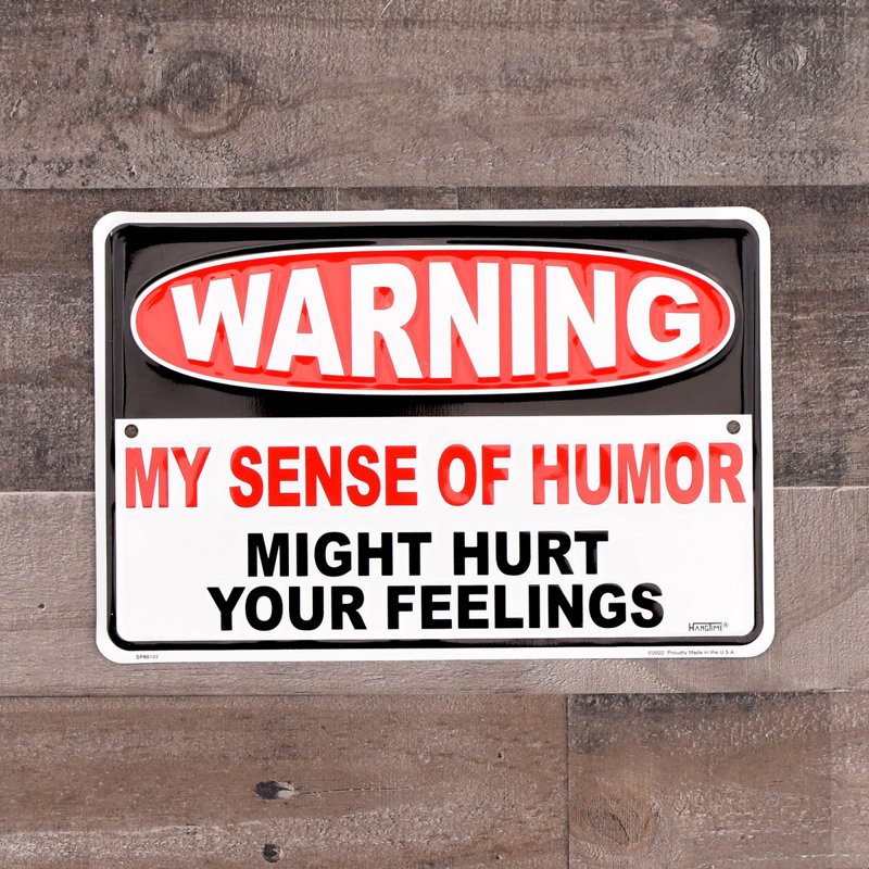 Warning My Sense Humor Hurt Your Feelings Sign Man Cave Home Office Wall Decor Warning My Sense Humor Hurt Your Feelings Sign Man Cave Home Office Wall Decor