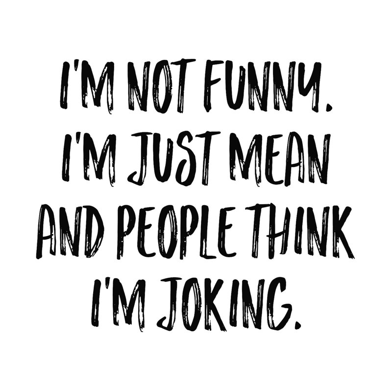 «Not Funny», art textuel sur toile tendue, H 30 po x l 30 po