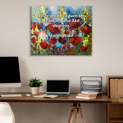 Artsy Quote "We’re going to turn this team around 360 degrees." By Jason Kidd Gallery Wrapped Canvas