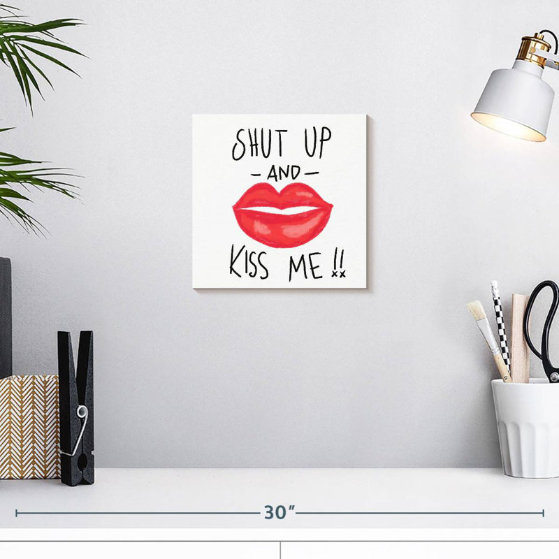 Hardie Shut Up And Kiss Me, H 10 po x l 10 po