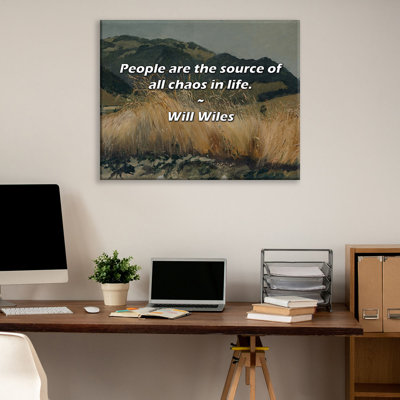 Artsy Quote "People are the source of all chaos in life." By Will Wiles Gallery Wrapped Canvas
