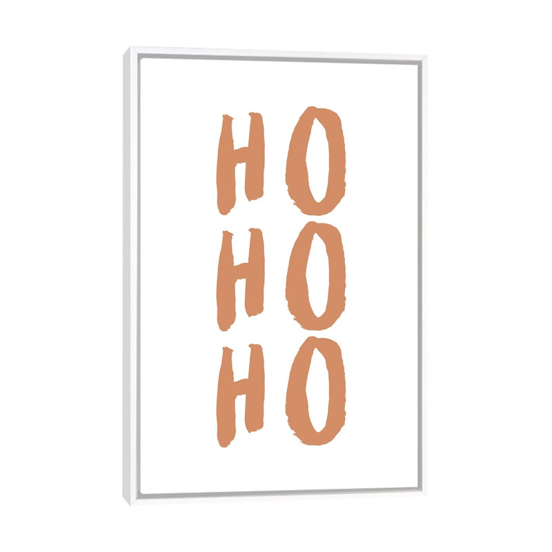 « Ho Ho Ho » par Orara studio-impression d’art textuel, H 60 po x l 40po x P 1,5 po, Toile blanche encadrée, Pas de tapis