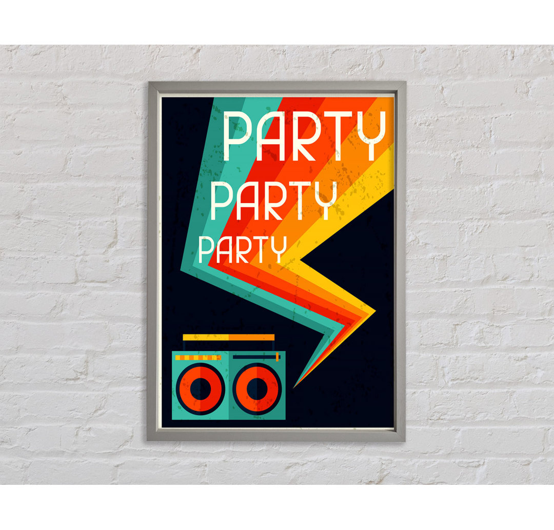 Party Party Party Gerahmter Druck Wandkunst