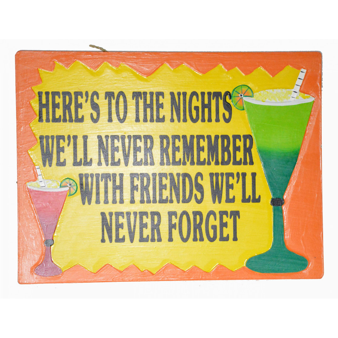 Hand Carved Wooden Here is to the Nights We'll Never Remember with Friends We'll Never Forget Cocktails Drinking Beach Sign World Bazzar