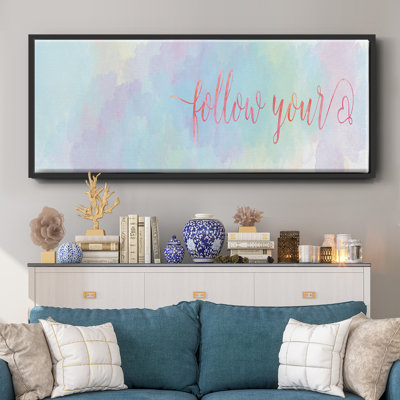 Follow Your - Toile encadrée