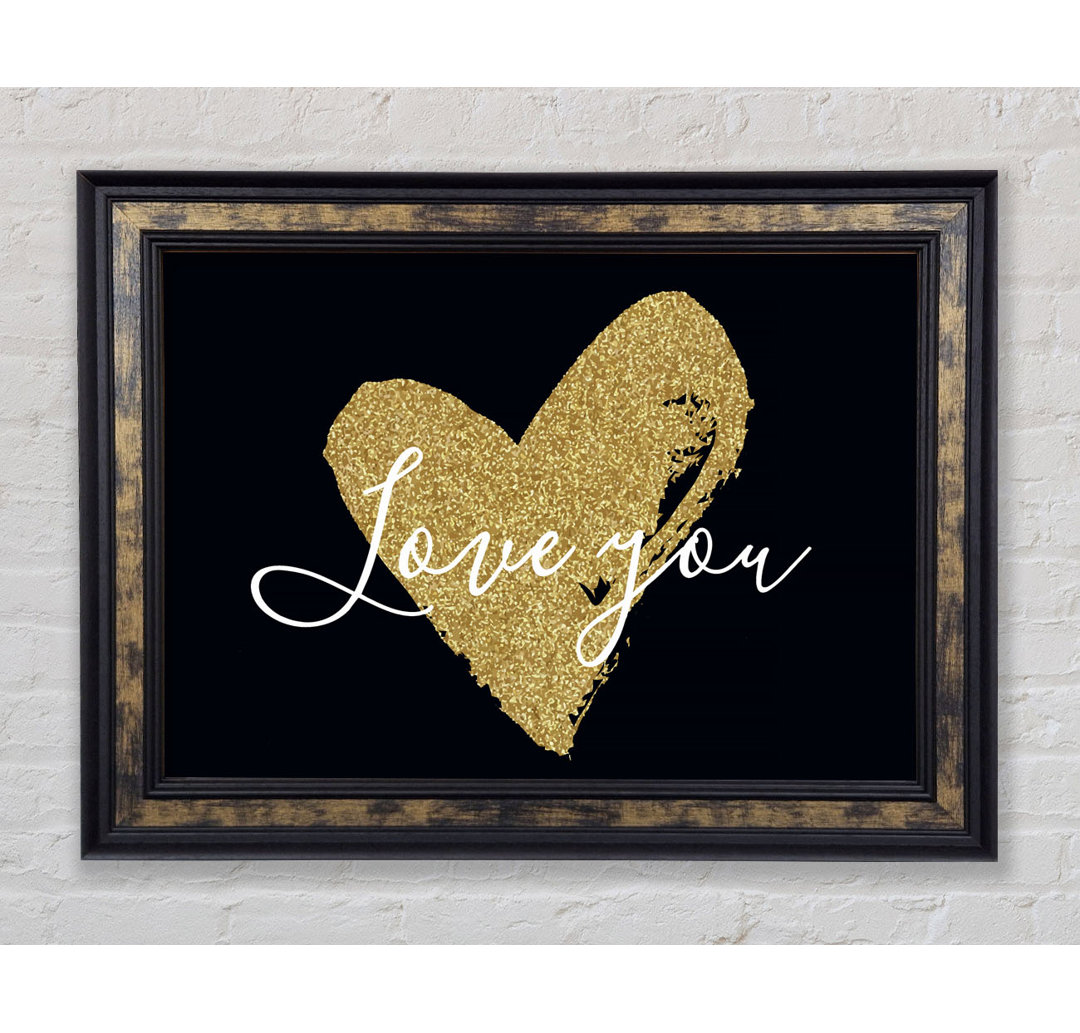 Love You Gold Heart - Einzelner Bilderrahmen Typografie