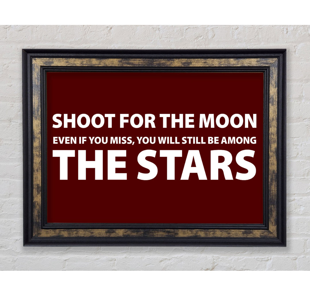 Shoot For The Moon - Druck