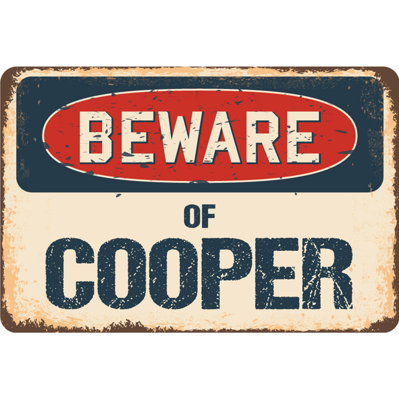 Panneau «Beware of Cooper», H 8 po x l 12 po x P 0,1 po