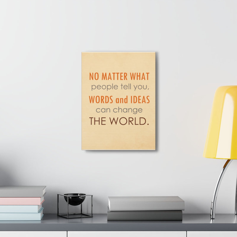 Ideas Change The World - Wrapped Canvas Print, 36cm H x 28cm W