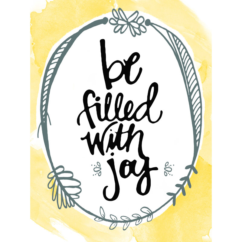 " Be Filled With Joy ", 24" H x 18" W  