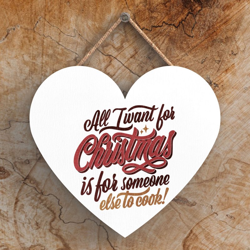 Xmas All I Want for Christmas Wooden Heart Plaque, 10cm H x 9cm W x 0.5cm D