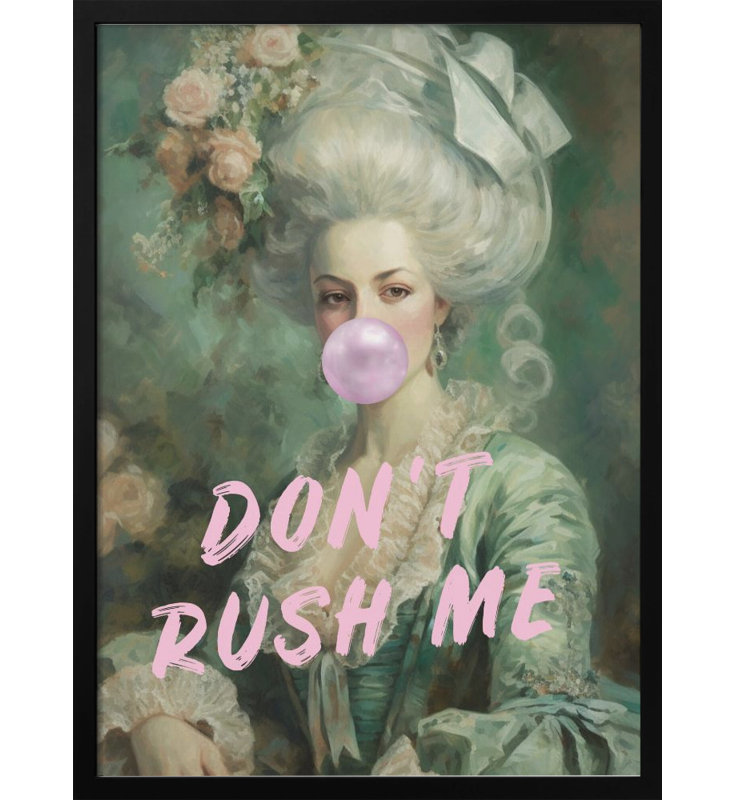 "Don't Rush Me!" Framed Print Wall Art, 30" H x 20" W