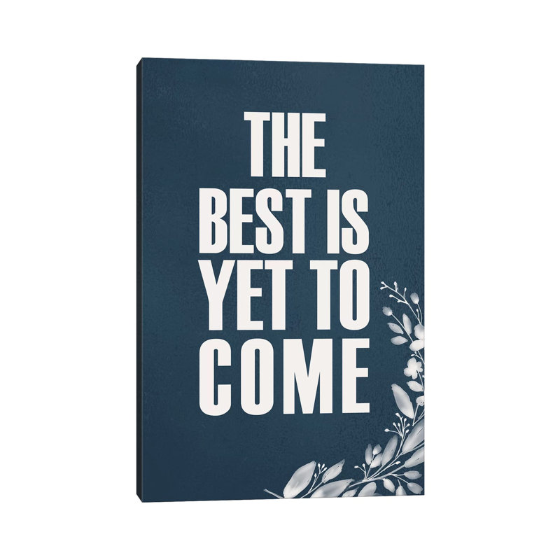Yet To Come by Kimberly Allen - Print on Canvas, Wrapped Canvas, 66.04cm H x 45.72cm W x 1.91cm D