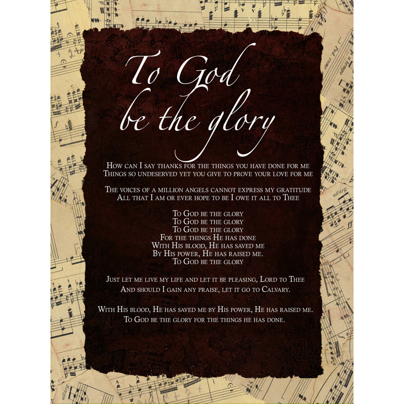 To God Be the Glory - impression sur toile tendue, H 40 po x l 30 po