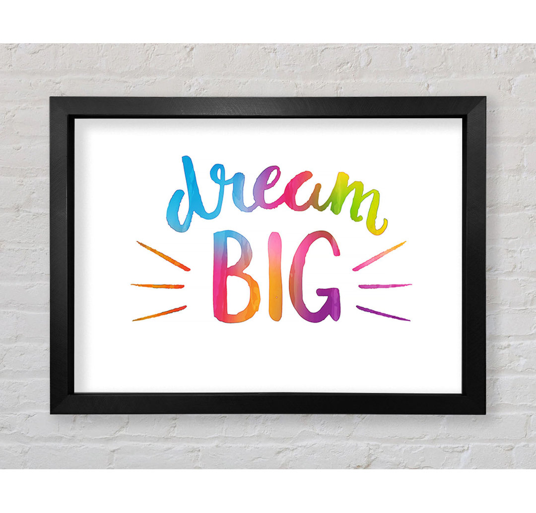 Dream Big - Drucken