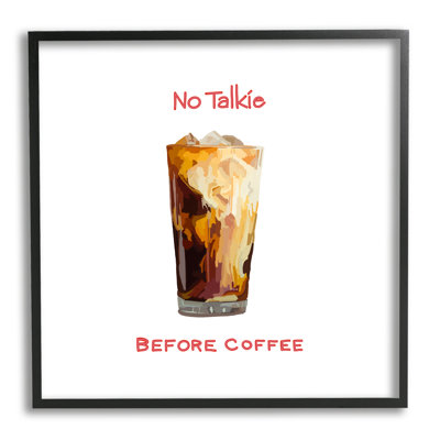 " No Talkie Before Coffee Casual Kitchen Milk Swirls " by Amelia Noyes