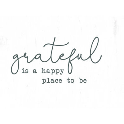 " Grateful Is Happy "