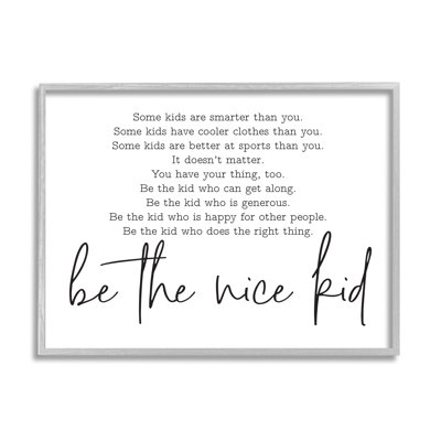" Be The Nice Kid Black And White Inspirational Word Design "