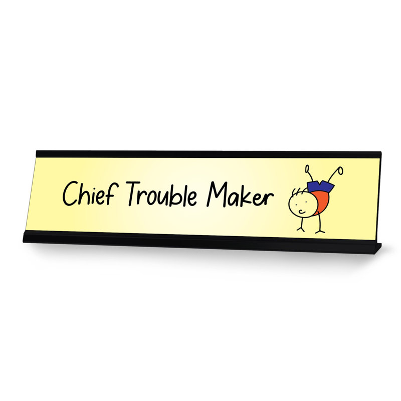 Plaque de bureau en chef Chief Trouble
