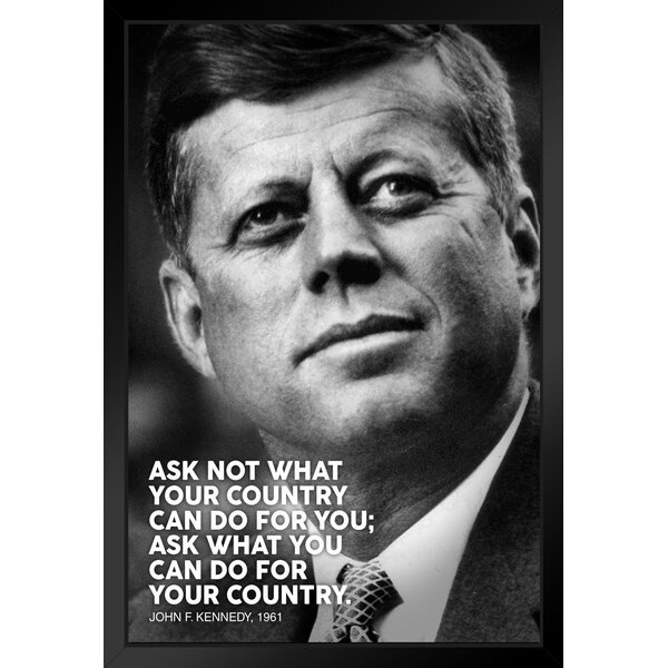 Trinx President John F Kennedy Ask Not JFK Famous Motivational ...