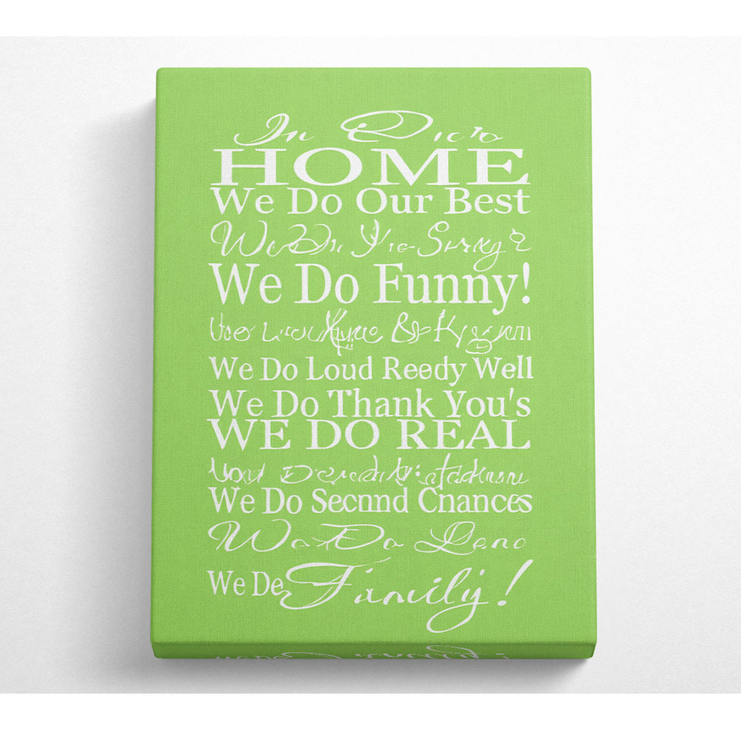 Familie Zitat In unserem Haus tun wir Familie Lime Green - Wrapped Canvas Art Prints