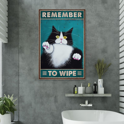 " Tuxedo Cat Remember To Wipe "