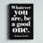 " Be A Good One "-116553066