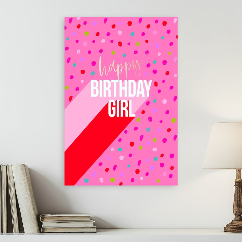 Happy Birthday Girl Colorful Modern Playful Wall Art Print by Dominique Vari - Wrapped Canvas Print, 60.96cm H x 40.64cm W