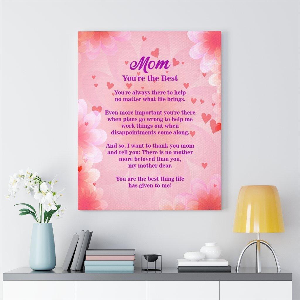 Mom You'Re The Best - Wrapped Canvas Print