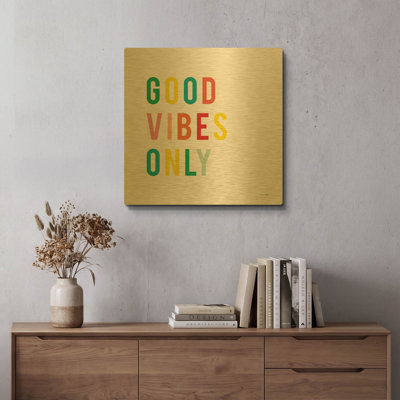 'Good Vibes Only' By Ann Kelle Gold Metal Wall Art, 24" x 24"