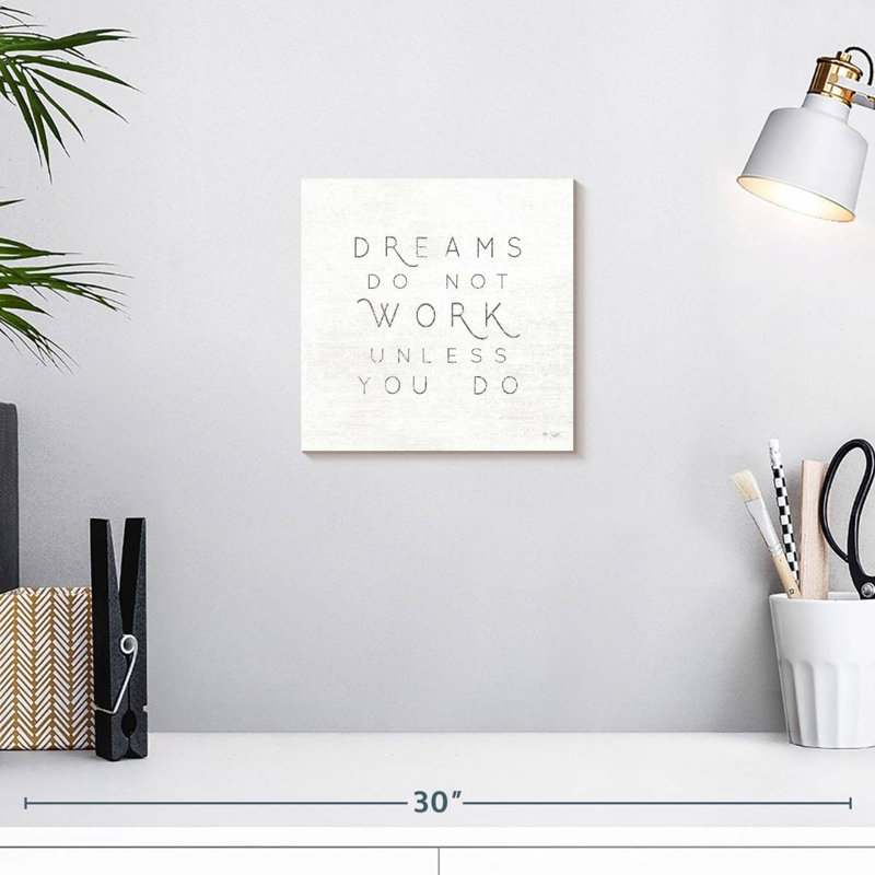 Tergel Dreams Do Not Work Under You You Do II, H 10 po x l 10 po