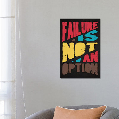 Failure Is Not an Option 1 Piece Wall Art on Canvas