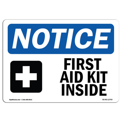 OSHA Notice - First Aid Kit Inside Sign With Symbol | Heavy Duty Sign Or Label