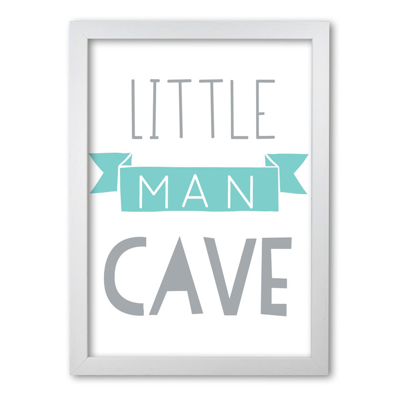 Little Man Cave Banner - Print, 42 cm H x 30 cm W x 5 cm D, White Grain Frame