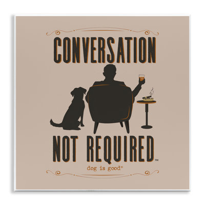 «No Conversation Dog Humor» par Dog Is Good