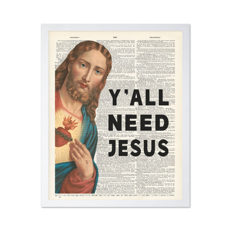 Y'all Need Jesus, Poster, White Framed, 16"H x 20"W