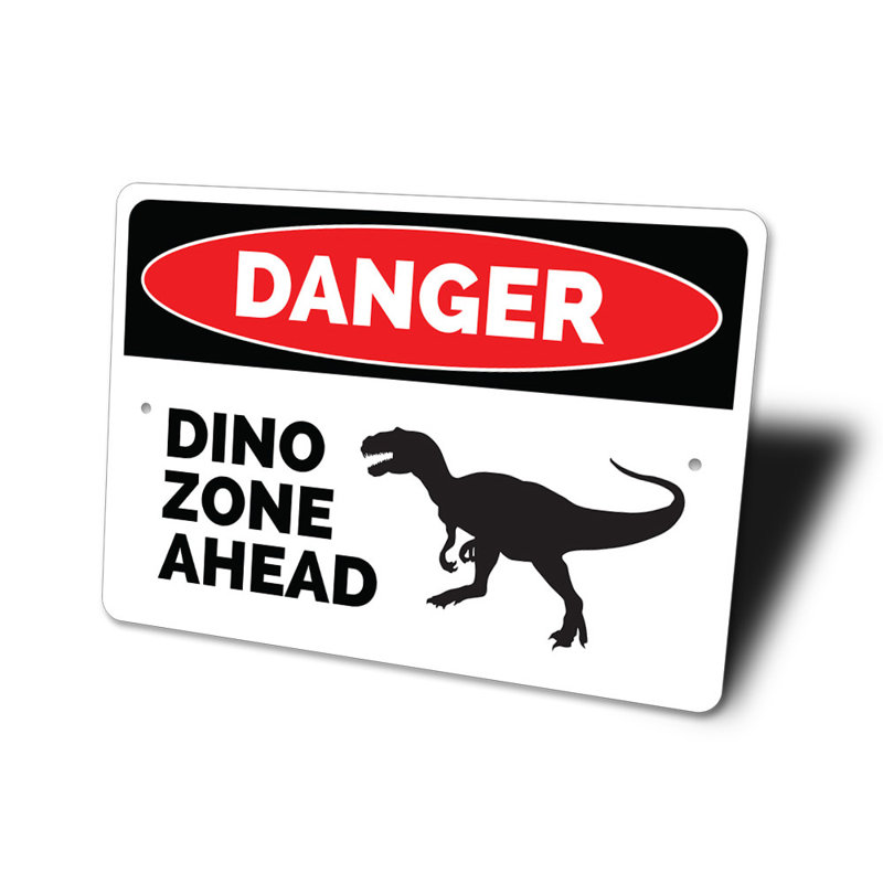 Signe en aluminium «Danger Dino Zone Ahead», H 12 po x l 18 po x P 0,06 po