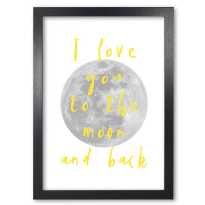 I Love You to the Moon and Back 1 Piece Single Picture Frame Wall Art