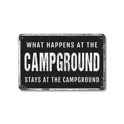 What Happens At The Campground Stays At The Campground 12 Inch x 18 Inch Aluminum Sign