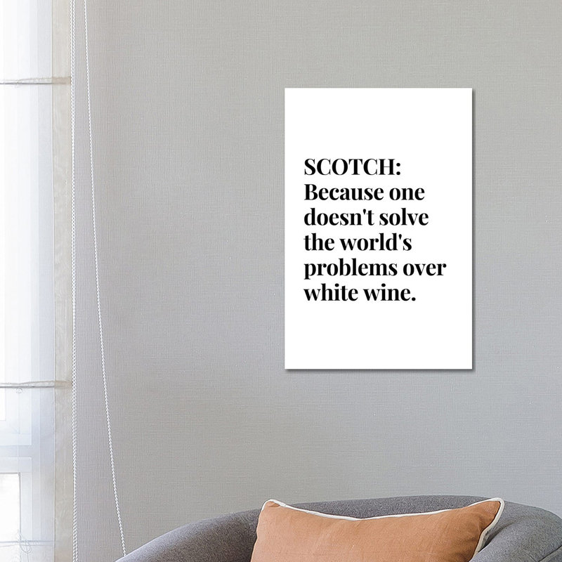Scotch Whisky And Wine Bar Quote by Design Harvest - Wrapped Canvas Print, 66.04 cm H x 45.72 cm W x 1.91 cm D