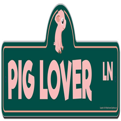 Décoration drôle de rue Pig lover Street