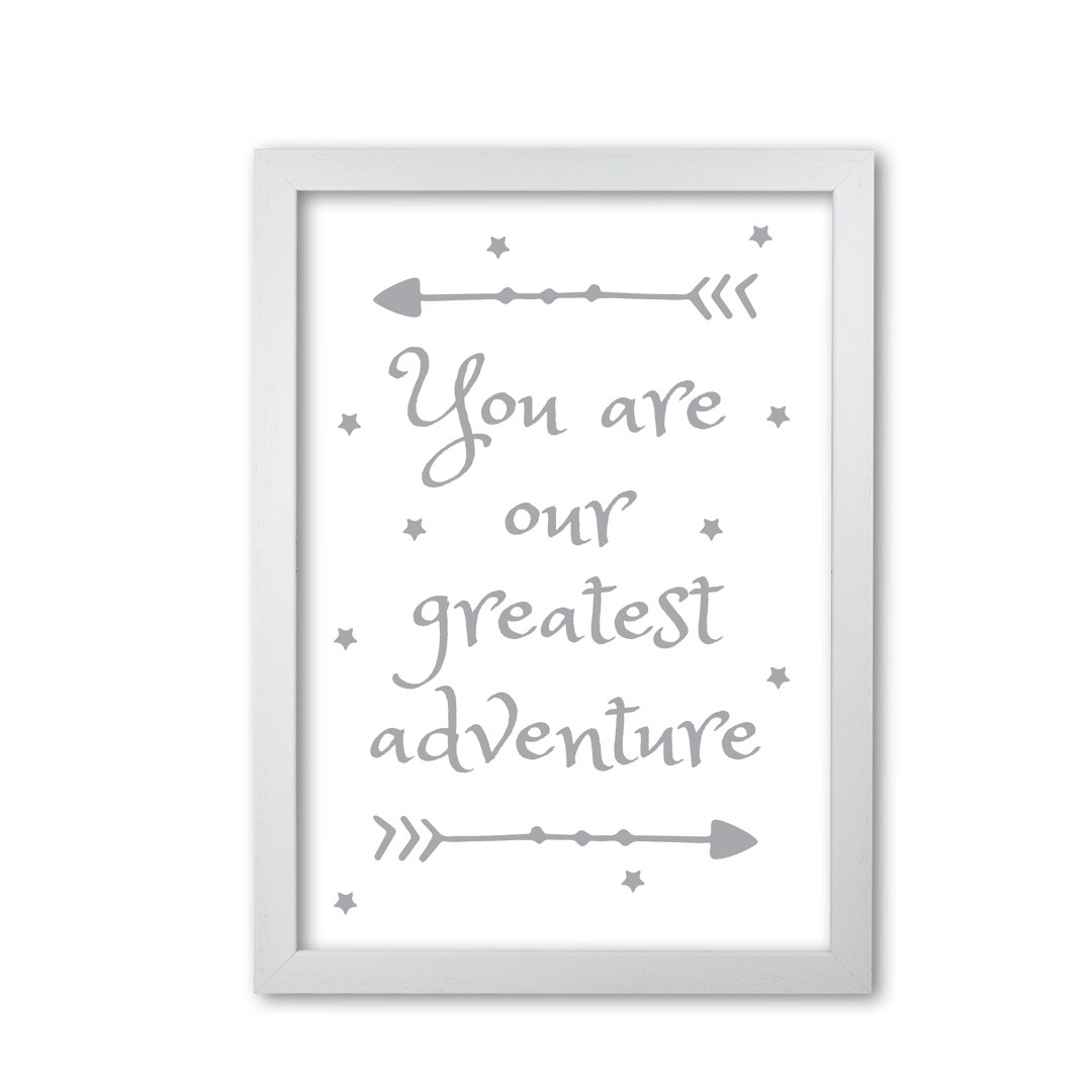 You Are Our Greatest Adventure - Print