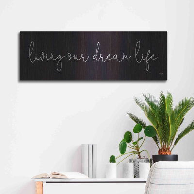 'Living Our Dream Life' by Jaxn Blvd., Metal Wall Art
