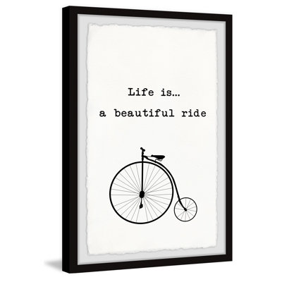 'Life Is a Beautiful Ride' Framed Print
