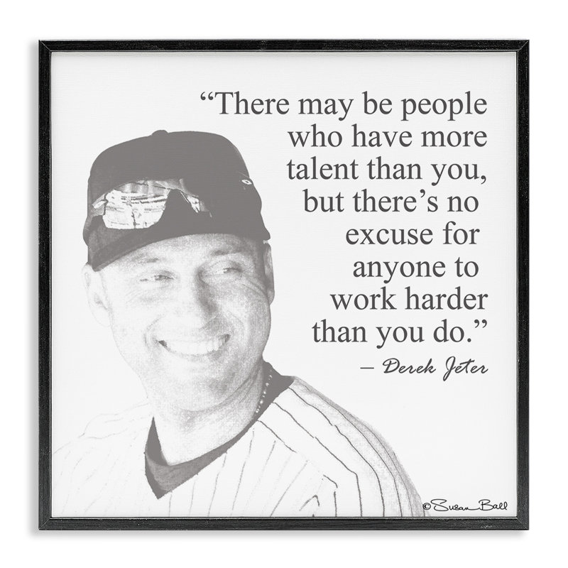 «Work Hard Derek Jeter Quote Black and White» par Penny Lane, impression d'art textuel, H 12 po x l 12 po
