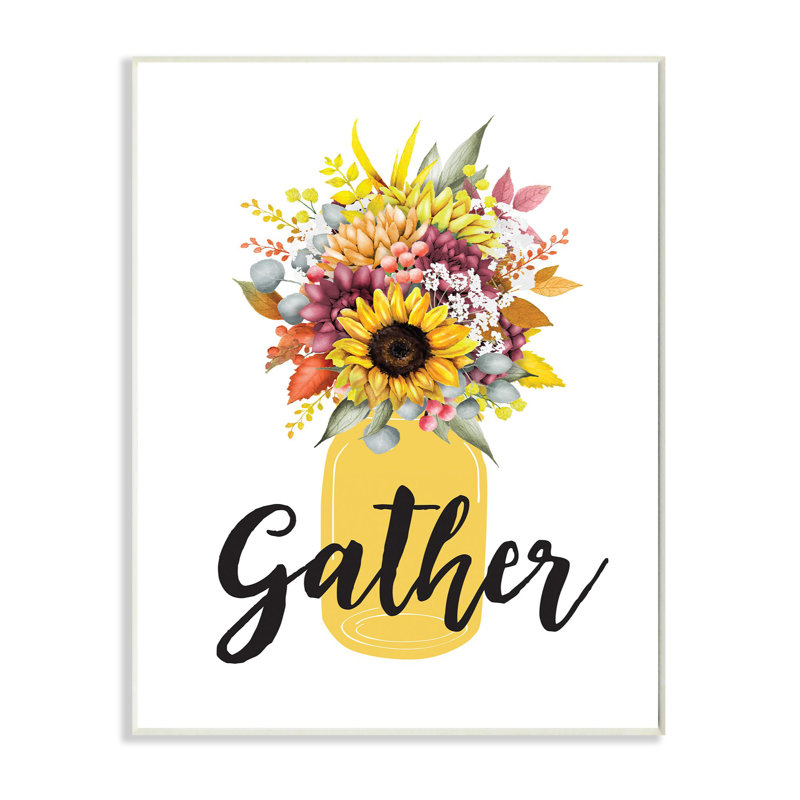 «Gather Flower Jar Yellow Fall Autumn Seasonal Design», art textuel, H 15 po x l 10 po, Plaque murale