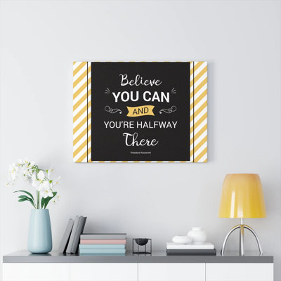 Believe You Can - Wrapped Canvas Print