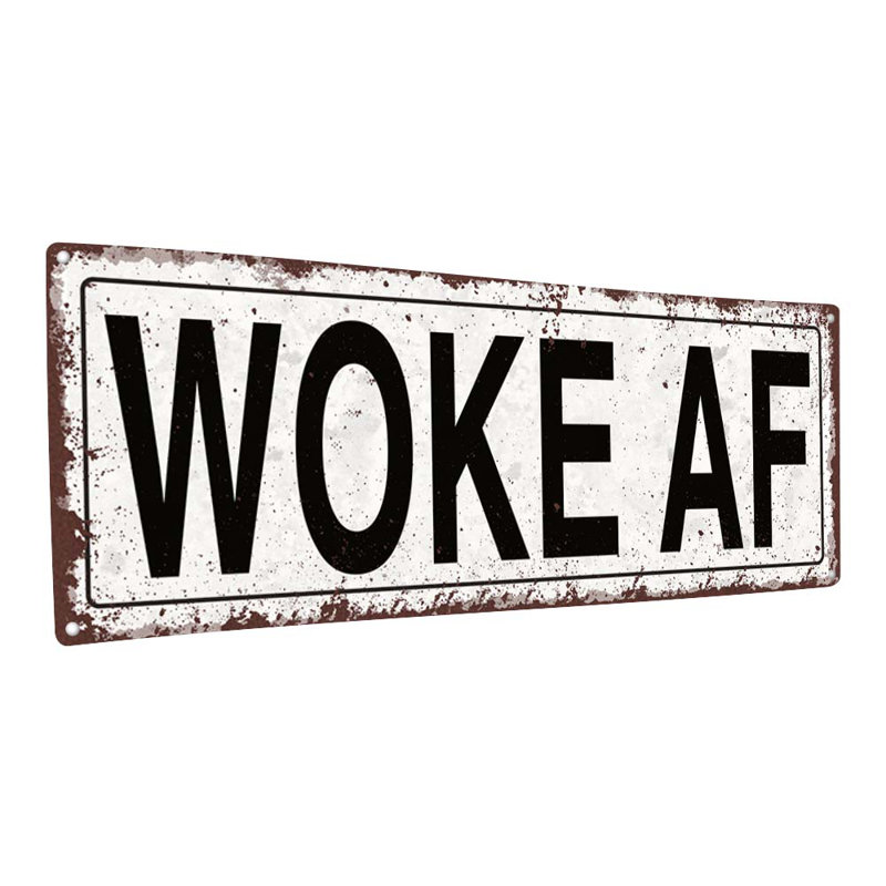 «Woke AF» activé, H 5,75 po x l 15,5 po