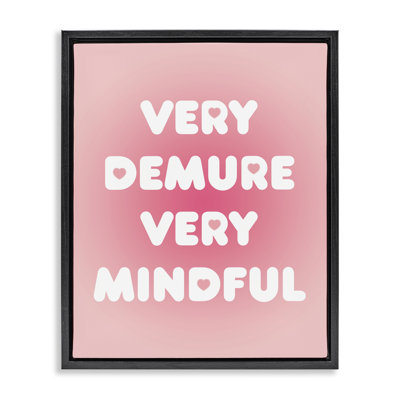 Trendy Pink Demure & Mindful Floating Frame, design by Lil' Rue