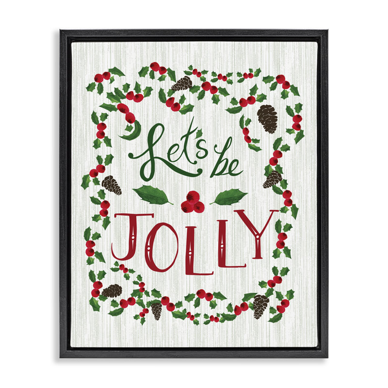  Art mural sur toile Festive «Let Be Jolly» par Michelle Ingari Designs, H 31 po x l 25 po, Cadre flottant noir de jais